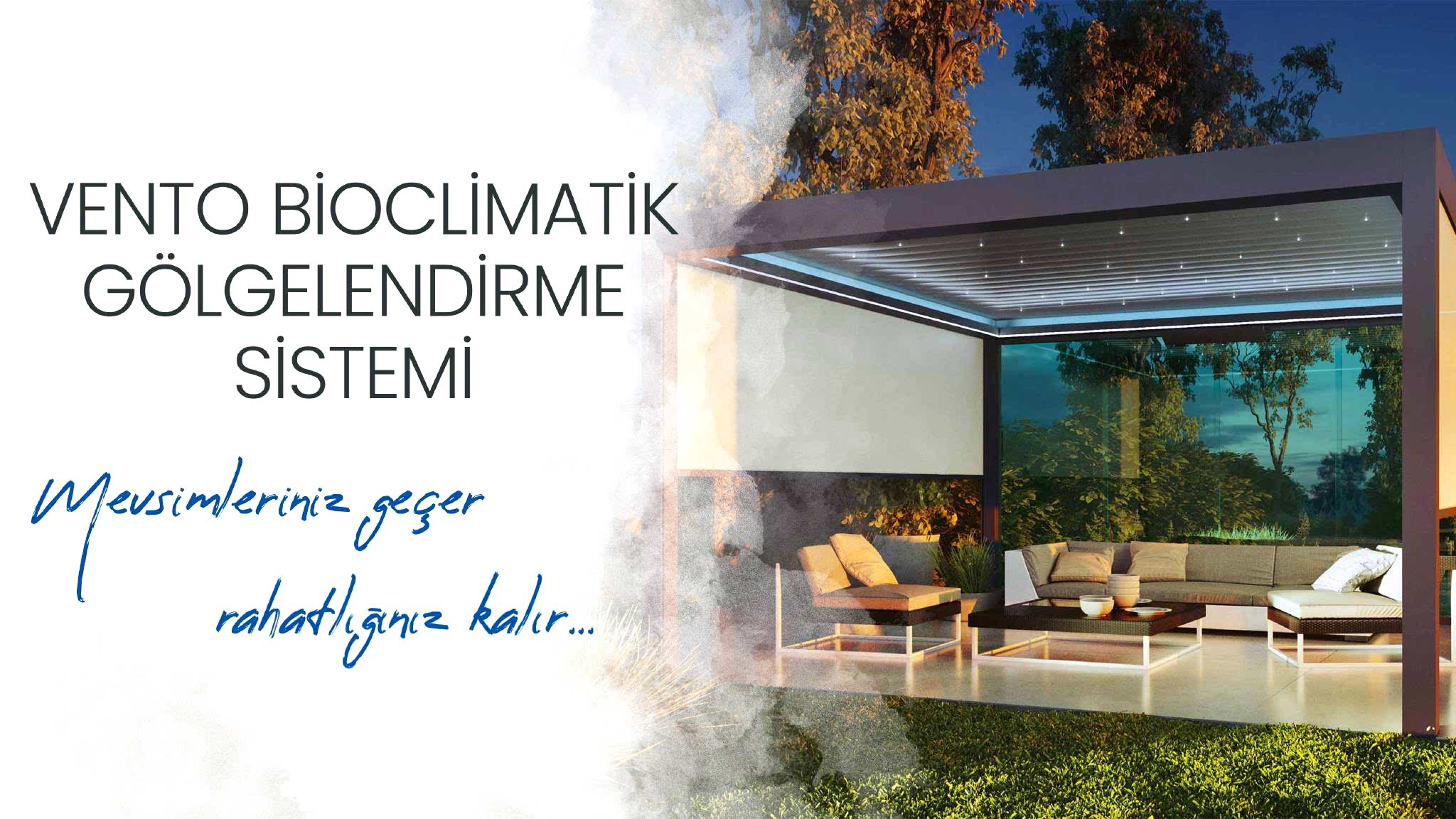 VENTO BİOCLİMATİK GÖLGELENDİRME SİSTEMİ